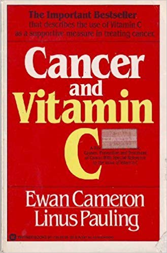 고용량 비타민C 요법을 세상에 소개한 캐러론 박사와 폴링 박사의 저서 [Cancer and Vitamin C] 표지.